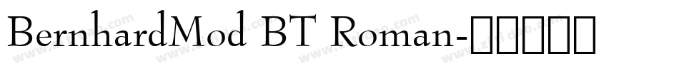 BernhardMod BT Roman字体转换